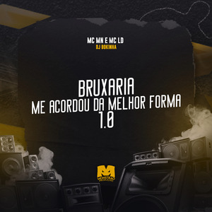Bruxaria Me Acordou da Melhor Forma 1.0