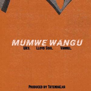 mumwe wangu (feat. Lloyd Soul & Vannel)