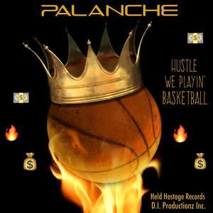 Hustle, We Playin' Basketball