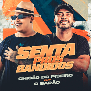 Senta Pros Bandidos