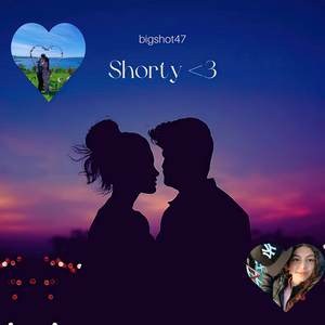 Shorty <3