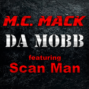 Da Mobb (feat. Scan Man)