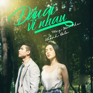 Đâu Ai Vì Nhau (feat. Tống yến Nhi)