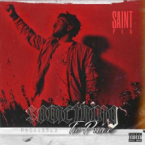 Something To Prove (feat. ScottyP.King)