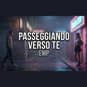 Passeggiando Verso Te
