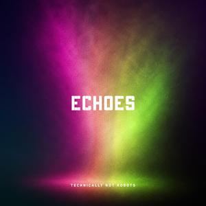 Echoes