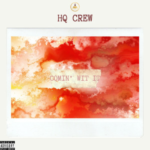 Comin' Wit It