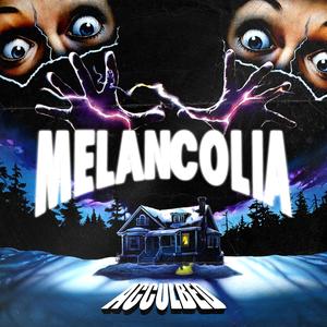MELANCOLIA