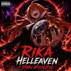 Rika helleaven Otaku Apocalypse