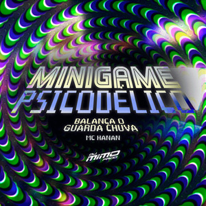 Minigame Psicodélico - Balança o Guarda Chuva