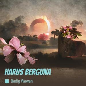 Harus Berguna (Acoustic)