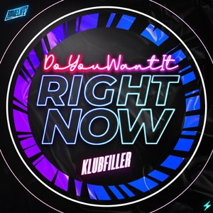 Do You Want It Right Now?