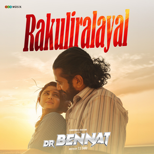 Rakuliralayal (From "Dr Bennat")