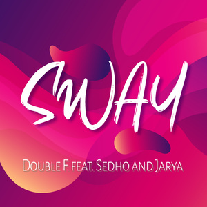 Sway (Pop Mix)