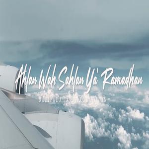 Ahlan Wa Sahlan Ya' Ramadhan