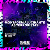 DJ Vitinho BR - Montagem Alucinante - As Terroristas