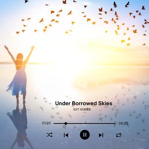 Under Borrowed Skies