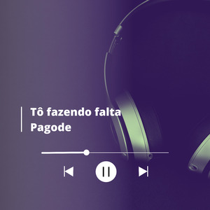 Tô Fazendo Falta Pagode