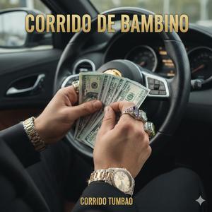 CORRIDO DE BAMBINO