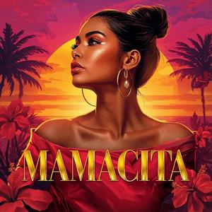 MAMACITA (Original Track)