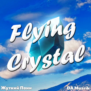 Flying Crystal