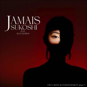 Jamais (feat. YUXNA & Alexandrew)