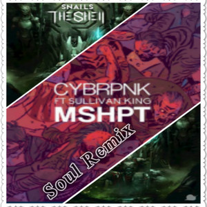 Soul - Snails,Foreign Beggars & Panther & Sullivan King CYBRPNK - Smack Up vs MSHPT vs Russian Roulette (Soul Mashup)