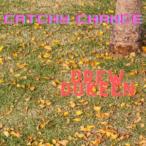 Catchy Chance