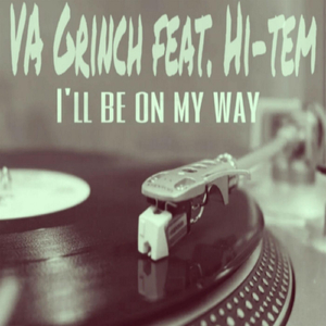 Ill Be On My Way (feat. Hi-Tem)