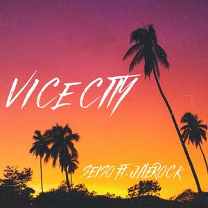 Vice City (feat. JAEROCK)