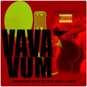 Vavavum (feat. DJ TBoy Voice & Daizo)