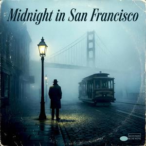 Midnight in San Francisco