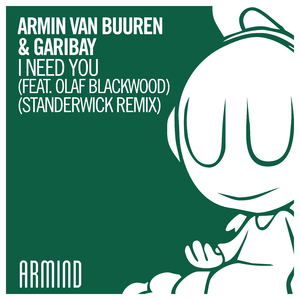I Need You (Standerwick Extended Remix)