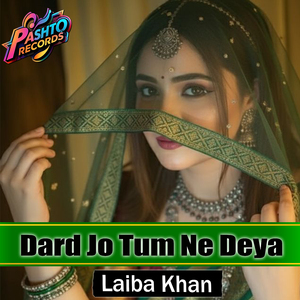 Dard Jo Tum Ne Deya