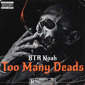 Too Many Deads