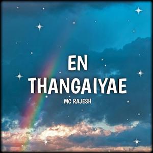 En Thangaiyae