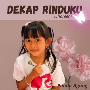 DEKAP RINDUKU (Shareen)