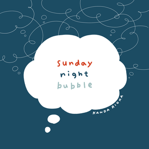 sunday night bubble