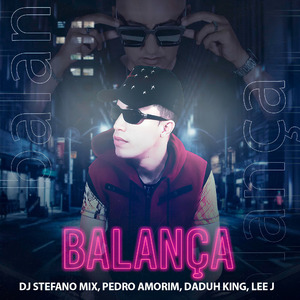 Balança (Stefano Mix Brazilian Dance Remix) (Radio Edit)