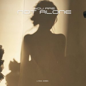 You Are Not Alone