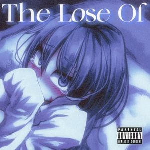 The Lose Of