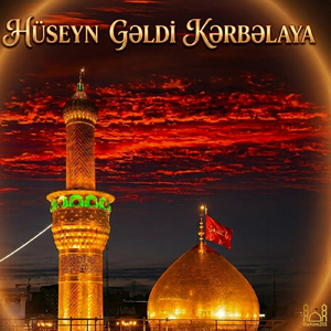 Hüseyn Gəldi Kərbəlaya