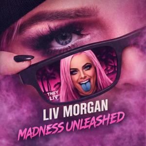 Liv Morgan (Madness Unleashed)