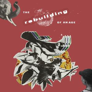 The Rebuilding of an Age