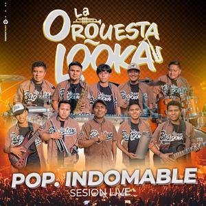 Popurrrí Indomable