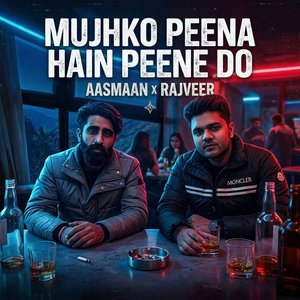 Mujko Peena Hain Peene Do
