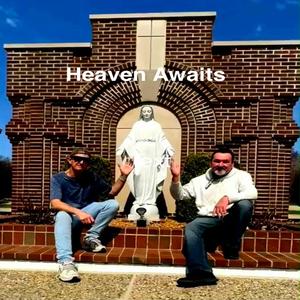 Heaven Awaits