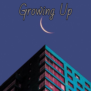 Growing Up