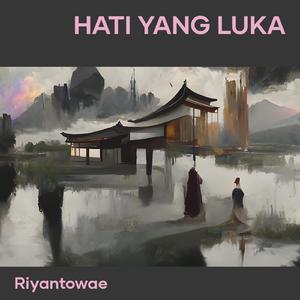 Hati yang luka