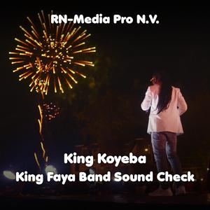 King Faya Band Sound Check (feat. King Koyeba)